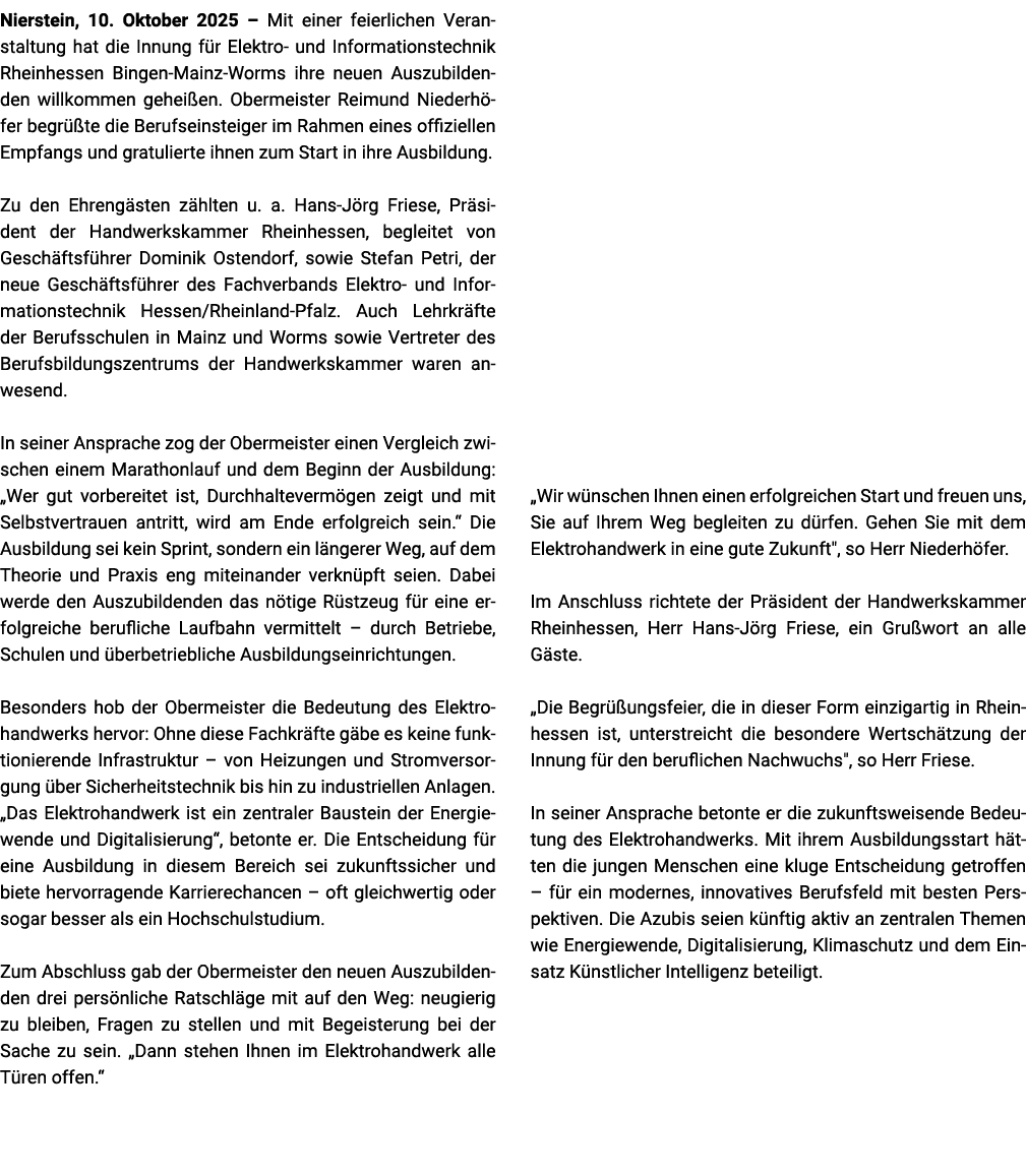 Nierstein, 10. Oktober 2025 – Mit einer feierlichen Veranstaltung hat die Innung f r Elektro und Informationstechnik ...