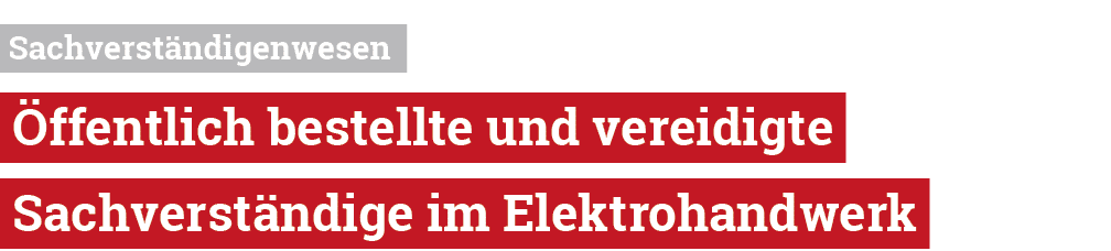  Sachverst ndigenwesen ffentlich bestellte und vereidigte Sachverst ndige im Elektrohandwerk 