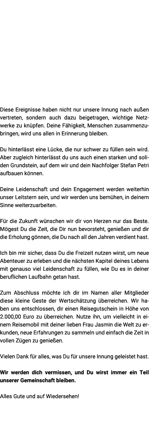  Diese Ereignisse haben nicht nur unsere Innung nach au en vertreten, sondern auch dazu beigetragen, wichtige Netzwer...