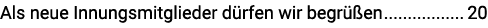 Als neue Innungsmitglieder d rfen wir begr en 20