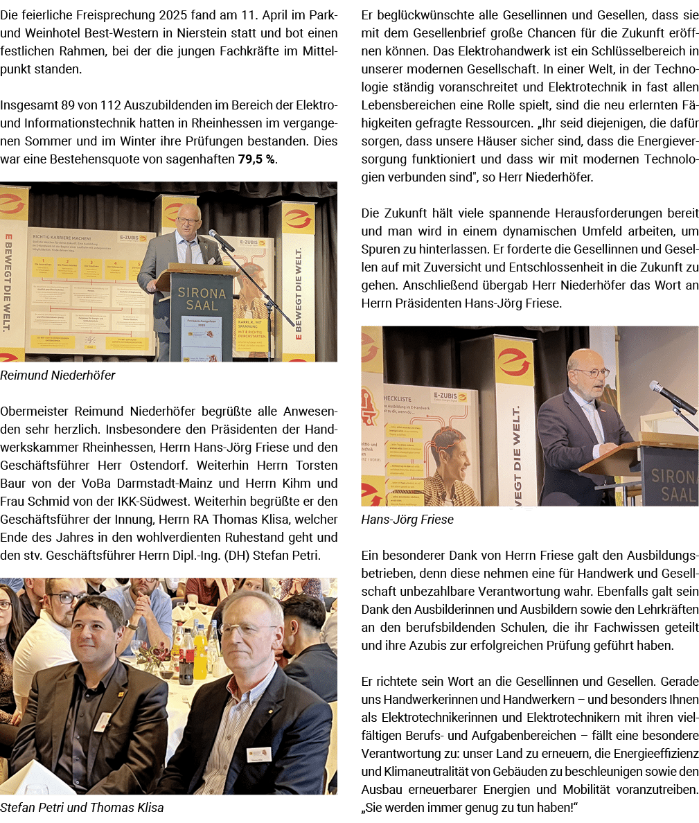 Die feierliche Freisprechung 2025 fand am 11. April im Park und Weinhotel Best Western in Nierstein statt und bot ein...