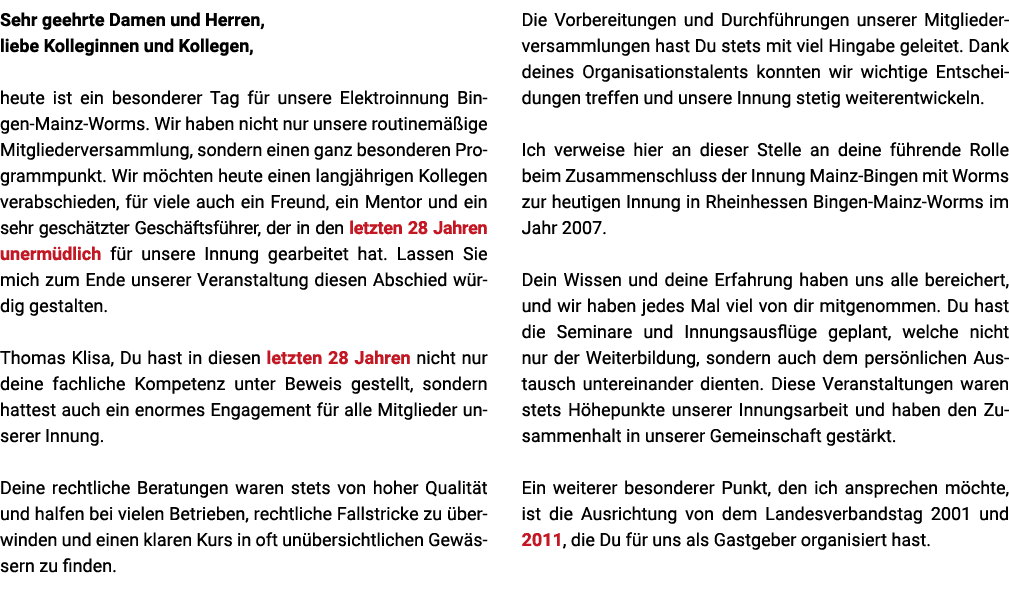 Sehr geehrte Damen und Herren, liebe Kolleginnen und Kollegen, heute ist ein besonderer Tag f r unsere Elektroinnung ...