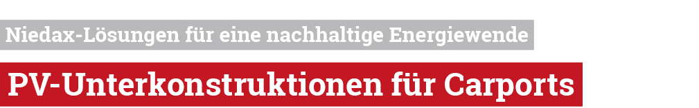  Niedax L sungen f r eine nachhaltige Energiewende PV Unterkonstruktionen f r Carports 