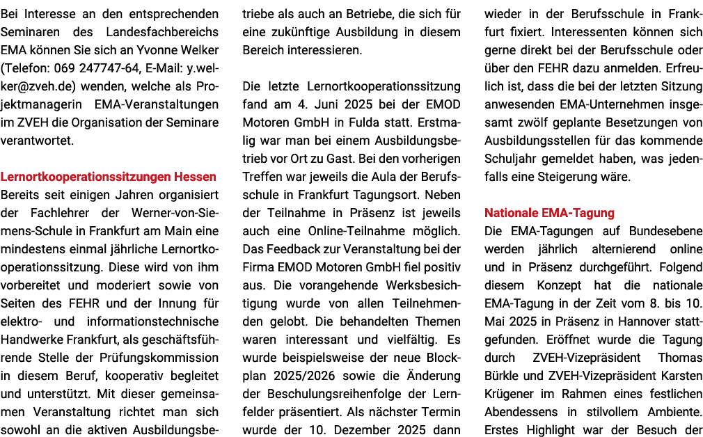 Bei Interesse an den entsprechenden Seminaren des Landesfachbereichs EMA k nnen Sie sich an Yvonne Welker (Telefon: 0...