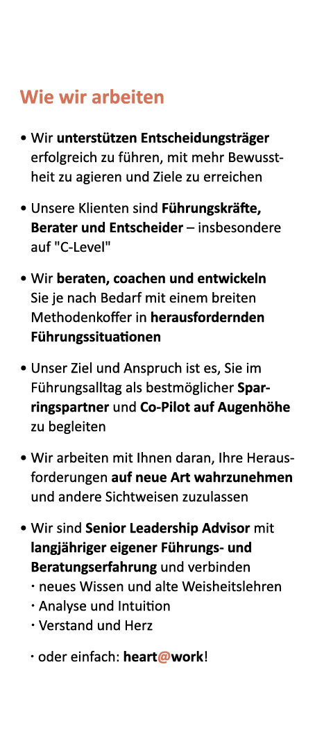 Wie wir arbeiten • Wir unterst tzen Entscheidungstr ger erfolgreich zu f hren, mit mehr Bewusstheit zu agieren und Zi...