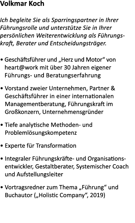 Volkmar Koch Ich begleite Sie als Sparringspartner in Ihrer F hrungsrolle und unterst tze Sie in Ihrer pers nlichen W...