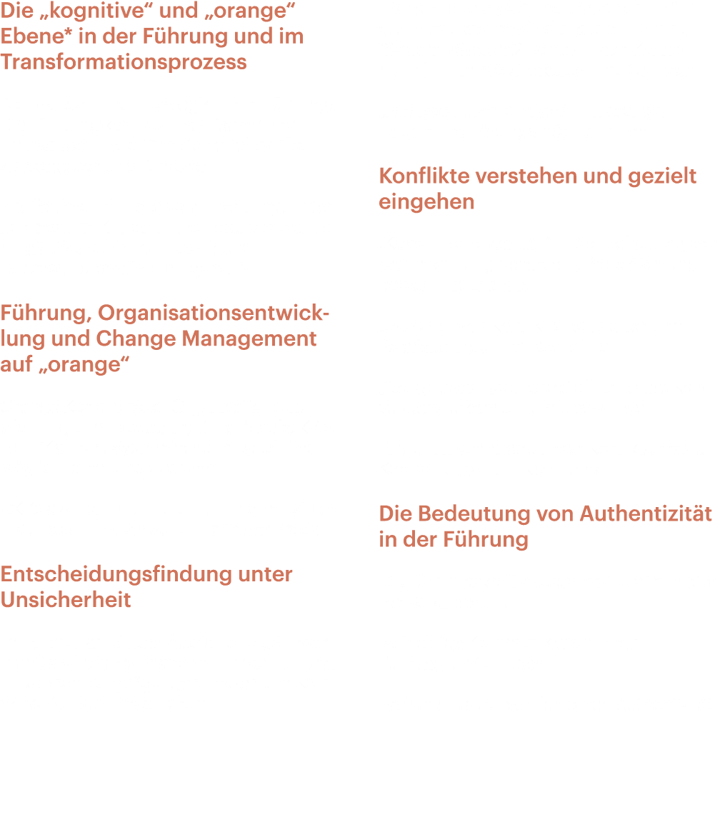 Die „kognitive“ und „orange“ Ebene* in der F hrung und im Transformationsprozess Die orange Handlungslogik in der F h...