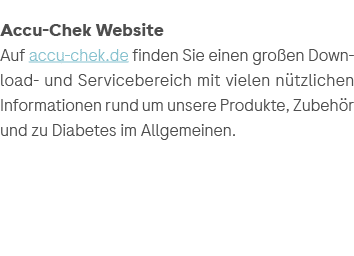 Accu Chek Website Auf accu chek.de finden Sie einen gro en Download und Servicebereich mit vielen n tzlichen Informat...