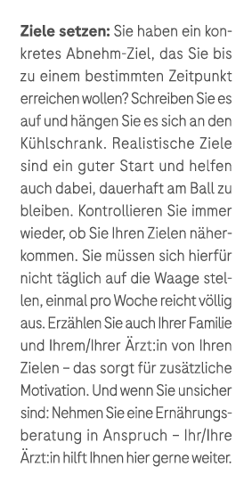 Ziele setzen: Sie haben ein konkretes Abnehm Ziel, das Sie bis zu einem bestimmten Zeitpunkt erreichen wollen? Schrei...