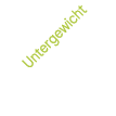 Untergewicht