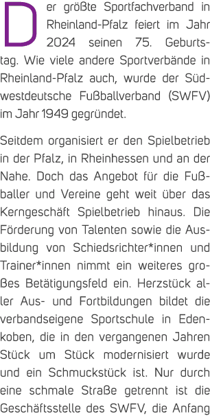 Der gr te Sportfachverband in Rheinland Pfalz feiert im Jahr 2024 seinen 75. Geburtstag. Wie viele andere Sportverb ...