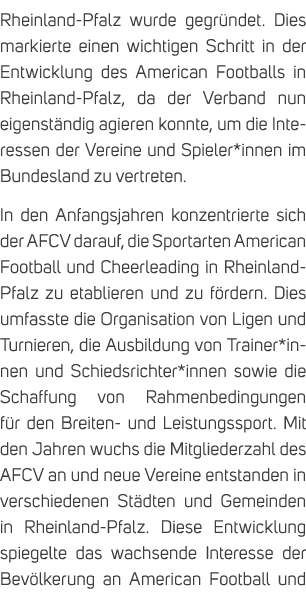 Rheinland Pfalz wurde gegr ndet. Dies markierte einen wichtigen Schritt in der Entwicklung des American Footballs in ...