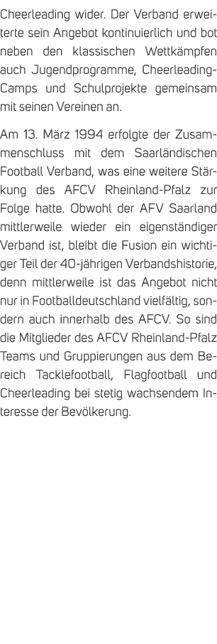 Cheerleading wider. Der Verband erweiterte sein Angebot kontinuierlich und bot neben den klassischen Wettk mpfen auch...