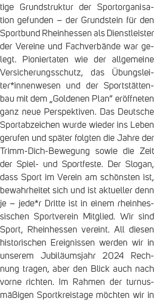 tige Grundstruktur der Sportorganisation gefunden – der Grundstein f r den Sportbund Rheinhessen als Dienstleister de...