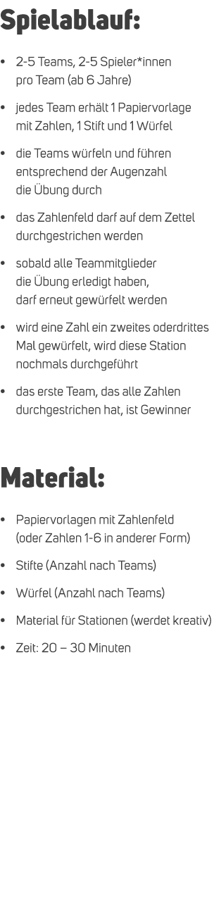 Spielablauf: • 2 5 Teams, 2 5 Spieler*innen pro Team (ab 6 Jahre) • jedes Team erh lt 1 Papiervorlage mit Zahlen, 1 S...