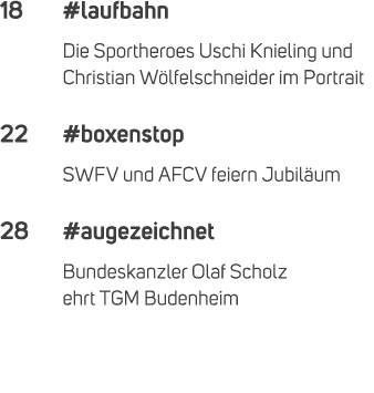 18 #laufbahn Die Sportheroes Uschi Knieling und Christian W lfelschneider im Portrait 22 #boxenstop SWFV und AFCV fei...