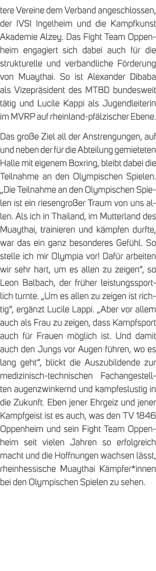 tere Vereine dem Verband angeschlossen, der IVSI Ingelheim und die Kampfkunst Akademie Alzey. Das Fight Team Oppenhei...