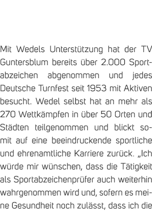 Mit Wedels Unterst tzung hat der TV Guntersblum bereits ber 2.000 Sportabzeichen abgenommen und jedes Deutsche Turnf...