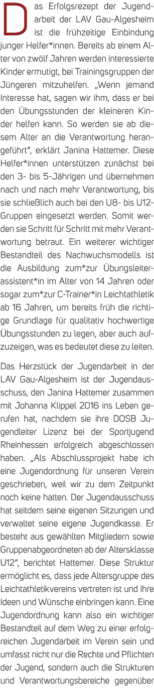 Das Erfolgsrezept der Jugendarbeit der LAV Gau Algesheim ist die fr hzeitige Einbindung junger Helfer*innen. Bereits ...
