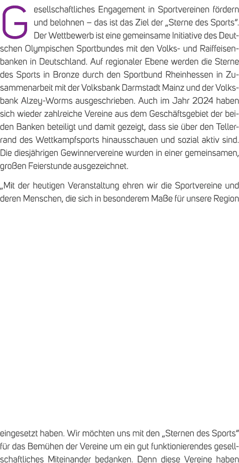 Gesellschaftliches Engagement in Sportvereinen f rdern und belohnen – das ist das Ziel der „Sterne des Sports“. Der W...
