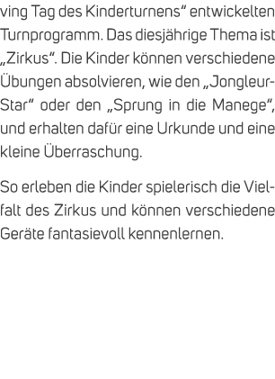 ving Tag des Kinderturnens“ entwickelten Turnprogramm. Das diesj hrige Thema ist „Zirkus“. Die Kinder k nnen verschie...