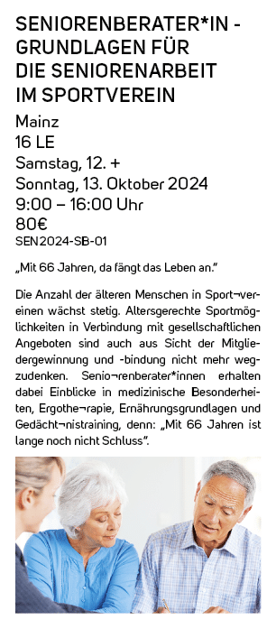 Seniorenberater*in Grundlagen f r die Seniorenarbeit im Sportverein Mainz 16 LE Samstag, 12. + Sonntag, 13. Oktober 2...