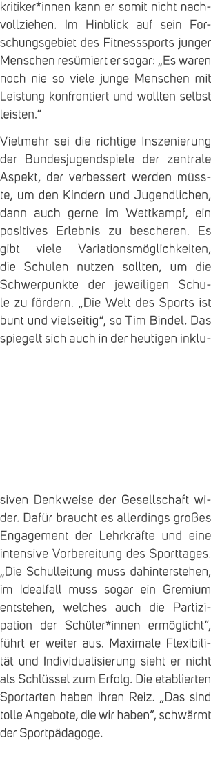 kritiker*innen kann er somit nicht nachvollziehen. Im Hinblick auf sein Forschungsgebiet des Fitnesssports junger Men...