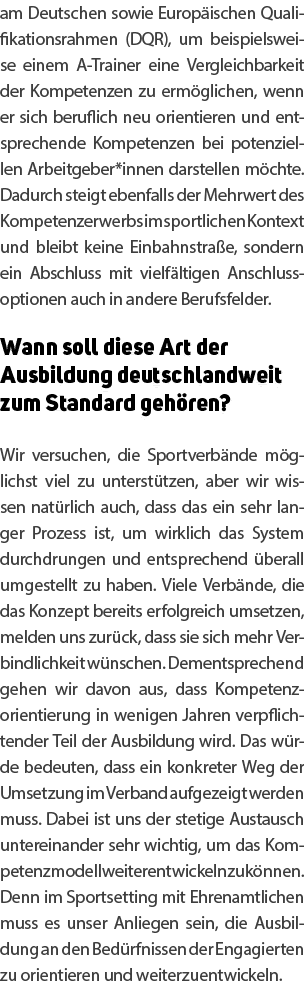am Deutschen sowie Europ ischen Qualifikationsrahmen (DQR), um beispielsweise einem A Trainer eine Vergleichbarkeit d...