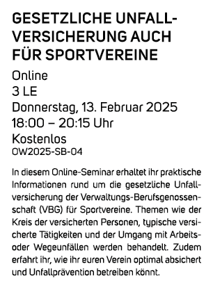 Gesetzliche Unfallversicherung auch f r Sportvereine Online 3 LE Donnerstag, 13. Februar 2025 18:00 – 20:15 Uhr Koste...