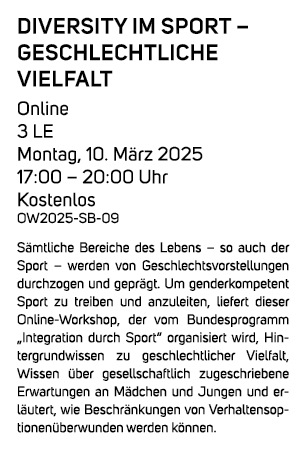 Diversity im Sport – Geschlechtliche Vielfalt Online 3 LE Montag, 10. M rz 2025 17:00 – 20:00 Uhr Kostenlos OW2025 SB...