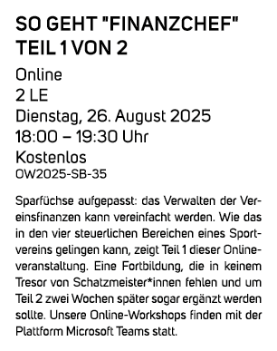 So geht \“Finanzchef\" Teil 1 von 2 Online 2 LE Dienstag, 26. August 2025 18:00 – 19:30 Uhr Kostenlos OW2025 SB 35 Sp...
