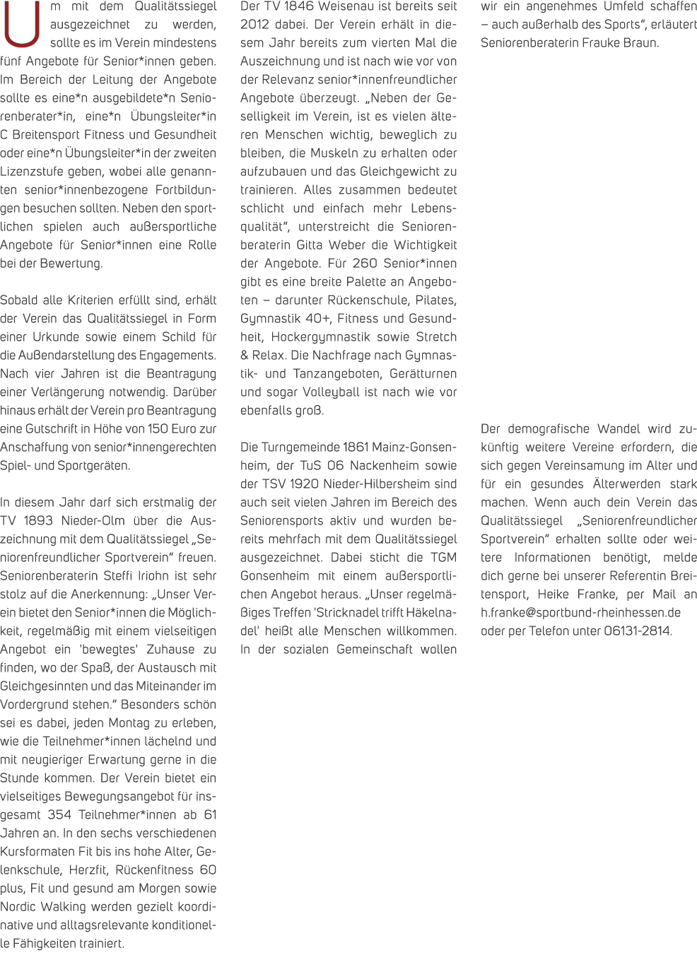 Um mit dem Qualit tssiegel ausgezeichnet zu werden, sollte es im Verein mindestens f nf Angebote f r Senior*innen geb...