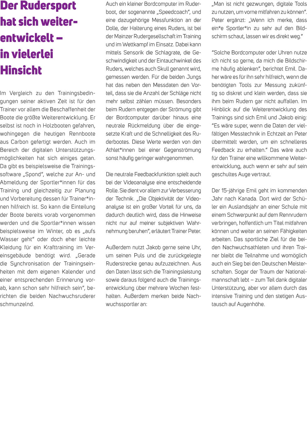 Der Rudersport hat sich weiter entwickelt – in vielerlei Hinsicht Im Vergleich zu den Trainingsbedingungen seiner akt...