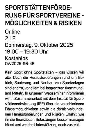 Sportst ttenf rderung f r Sportvereine M glichkeiten & Risiken Online ​​2 LE​ ​​Donnerstag, 9. Oktober 2025​ ​​18:00 ...