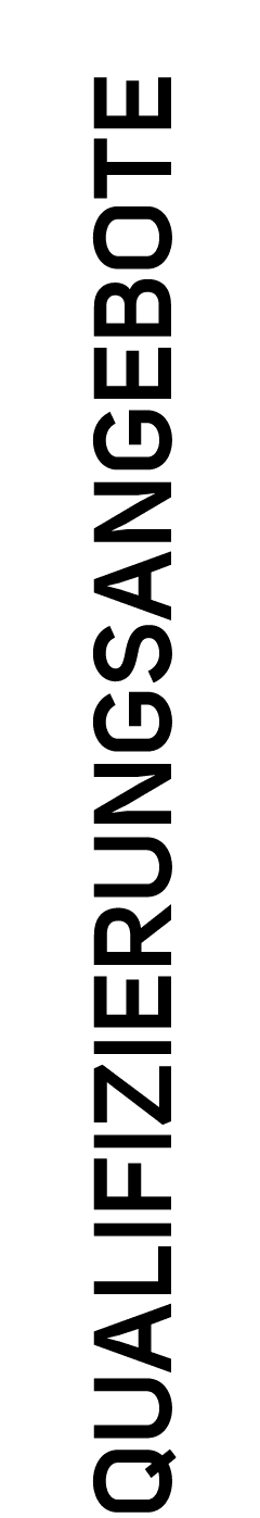 QUALIFIZIERUNGSANGEBOTE