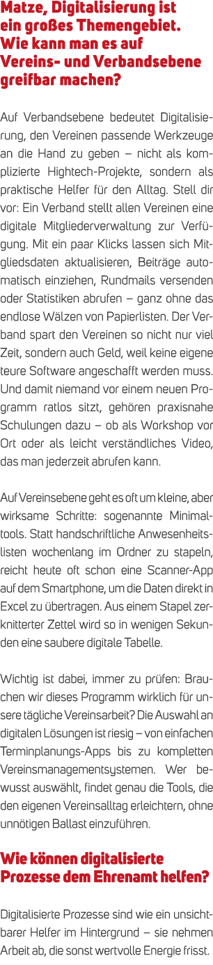 Matze, Digitalisierung ist ein gro es Themengebiet. Wie kann man es auf Vereins und Verbandsebene greifbar machen? Au...