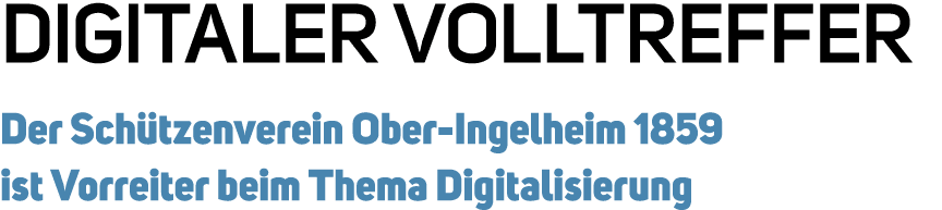 Digitaler Volltreffer Der Sch tzenverein Ober Ingelheim 1859 ist Vorreiter beim Thema Digitalisierung 