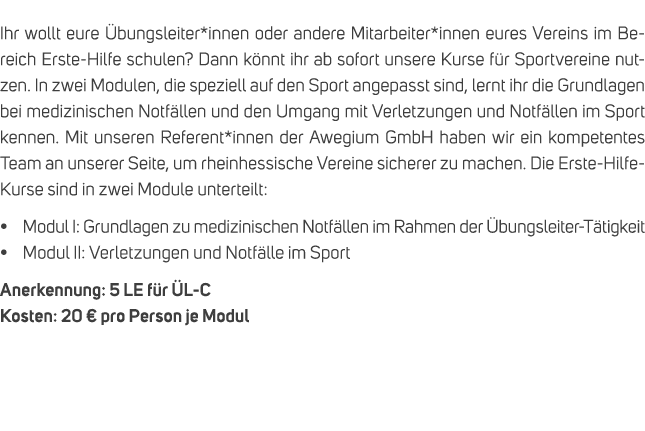 Ihr wollt eure bungsleiter*innen oder andere Mitarbeiter*innen eures Vereins im Bereich Erste Hilfe schulen? Dann k ...