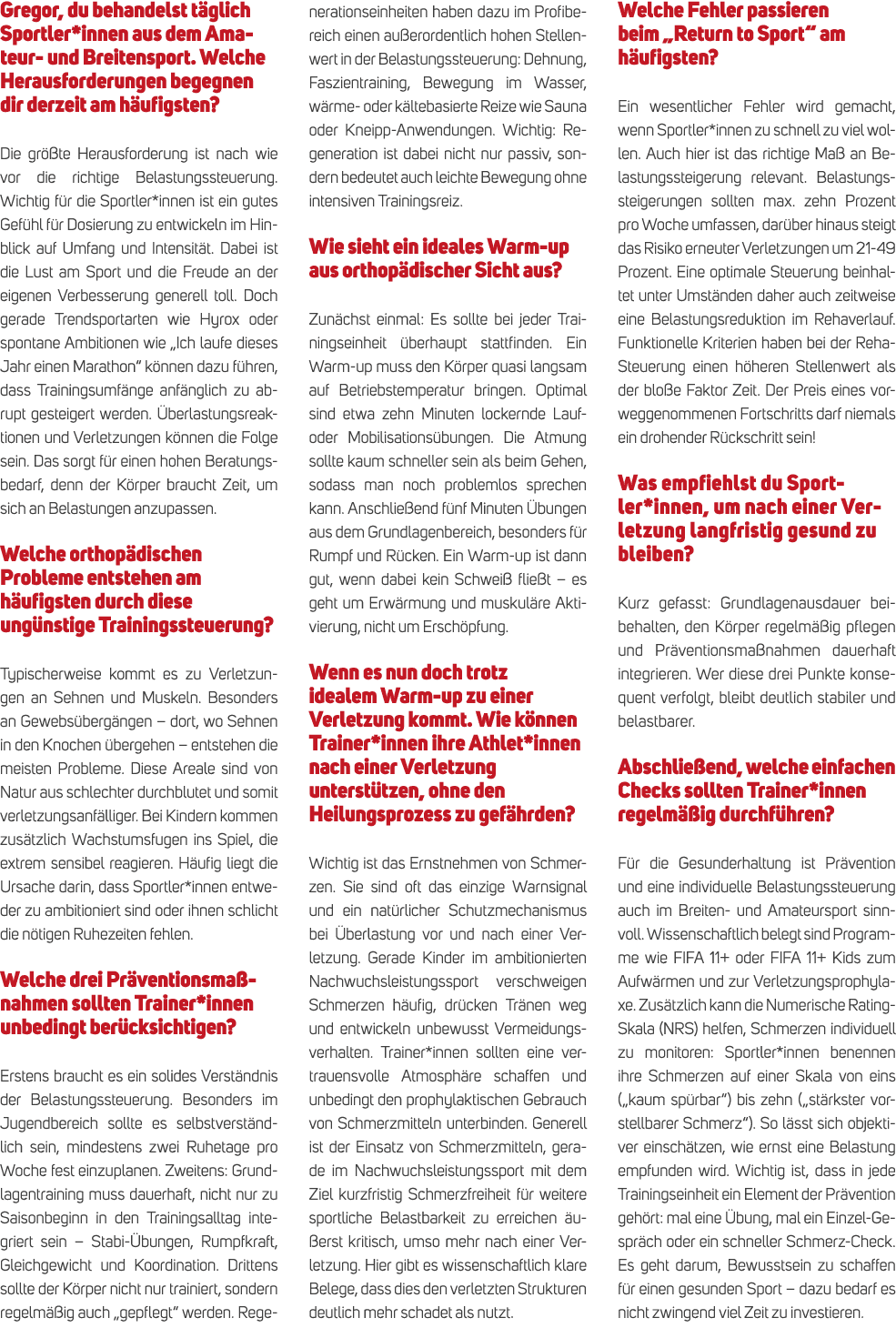 Gregor, du behandelst t glich Sportler*innen aus dem Amateur und Breitensport. Welche Herausforderungen begegnen dir ...