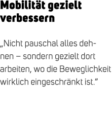 Mobilit t gezielt verbessern „Nicht pauschal alles dehnen – sondern gezielt dort arbeiten, wo die Beweglichkeit wirkl...