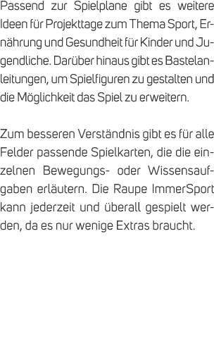 Passend zur Spielplane gibt es weitere Ideen f r Projekttage zum Thema Sport, Ern hrung und Gesundheit f r Kinder und...