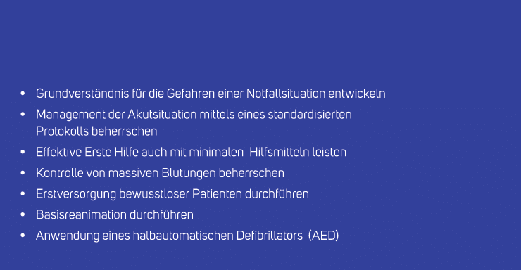  • Grundverst ndnis f r die Gefahren einer Notfallsituation entwickeln • Management der Akutsituation mittels eines s...