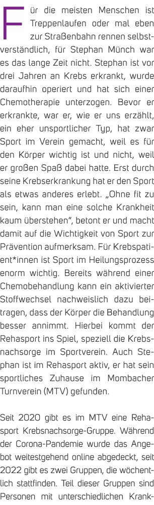 F r die meisten Menschen ist Treppenlaufen oder mal eben zur Stra enbahn rennen selbstverst ndlich, f r Stephan M nch...