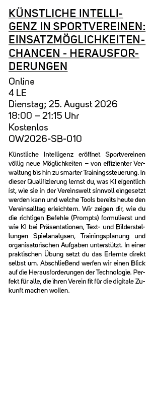 K nstliche Intelligenz in Sportvereinen: Einsatzm glichkeiten Chancen Herausforderungen Online 4 LE Dienstag; 25. Aug...