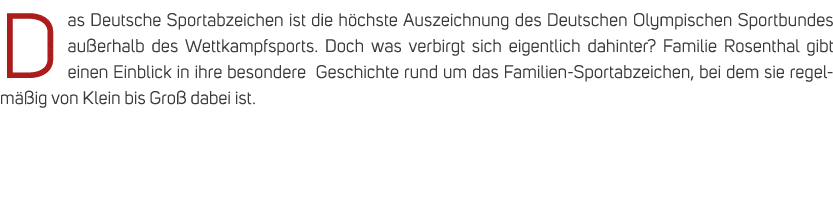Das Deutsche Sportabzeichen ist die h chste Auszeichnung des Deutschen Olympischen Sportbundes au erhalb des Wettkamp...