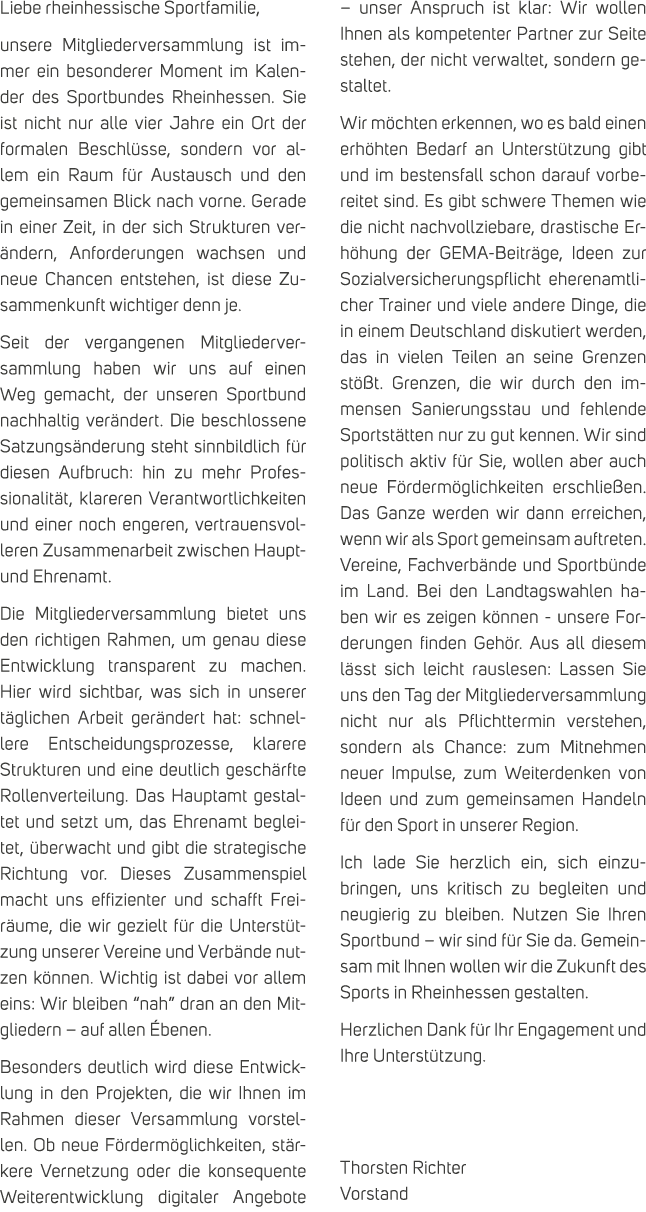 Liebe rheinhessische Sportfamilie, unsere Mitgliederversammlung ist immer ein besonderer Moment im Kalender des Sport...
