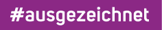 #ausgezeichnet