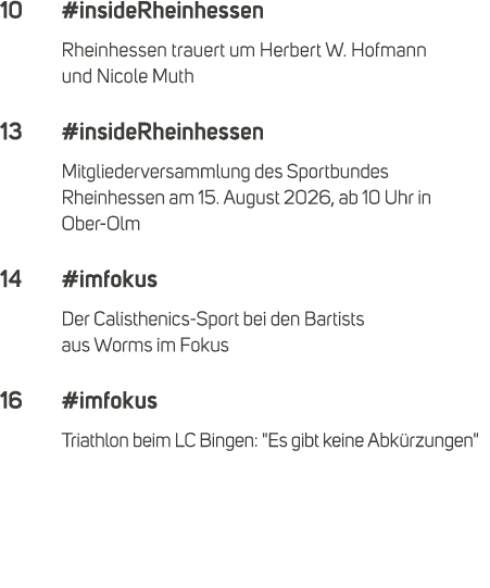 10 #insideRheinhessen Rheinhessen trauert um Herbert W. Hofmann und Nicole Muth 13 #insideRheinhessen Mitgliederversa...