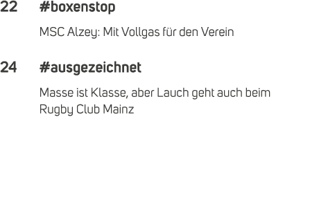 22 #boxenstop MSC Alzey: Mit Vollgas f r den Verein 24 #ausgezeichnet Masse ist Klasse, aber Lauch geht auch beim Rug...