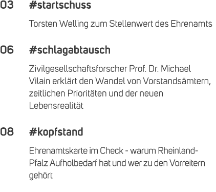 03 #startschuss Torsten Welling zum Stellenwert des Ehrenamts 06 #schlagabtausch Zivilgesellschaftsforscher Prof. Dr....